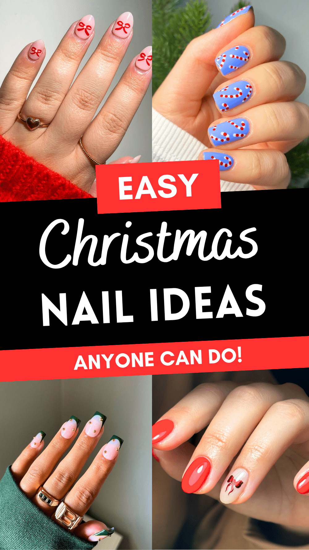 Easy Christmas nail art ideas with designs featuring bows, candy canes, green tips, and gold accents. Perfect for the holidays!