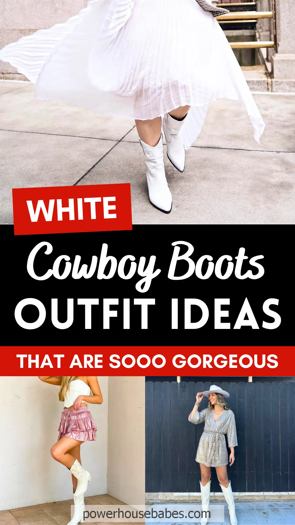 Stylish white cowboy boots paired with outfits, offering chic fashion ideas for a gorgeous look.